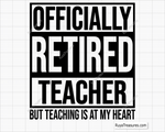 Officially Retired Teacher SVG design for DIY retirement gifts and teacher farewell crafts