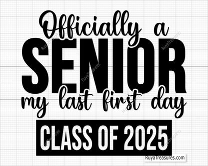 Officially A Senior 2025 Svg Png design, perfect for graduation shirts and senior year celebrations