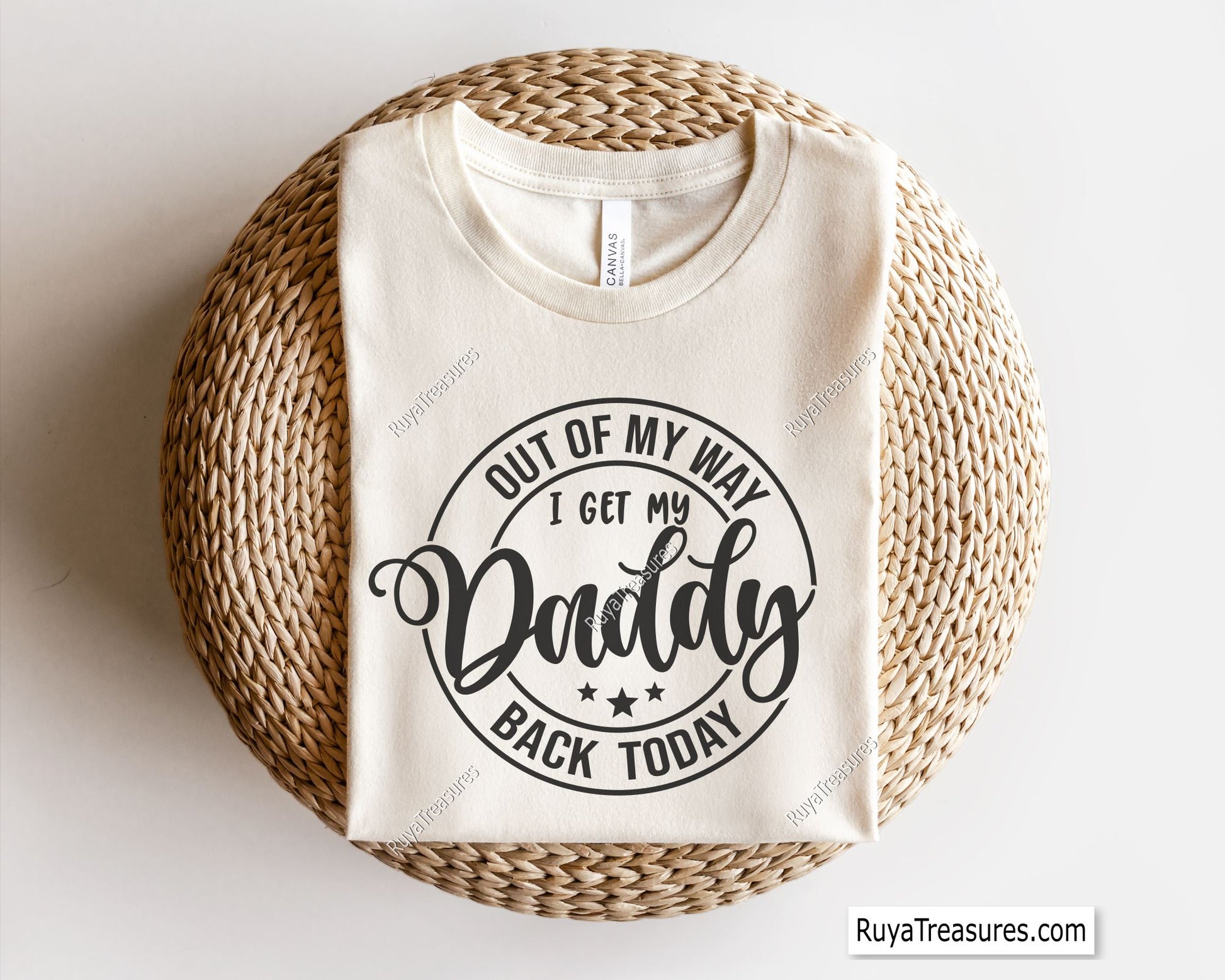 Out Of My Way I Get My Daddy Back Today Svg Png