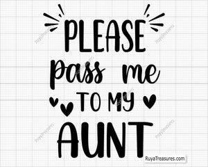 Please Pass Me To My Aunt Svg