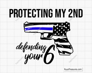 Protecting My 2nd Blue Line SVG design featuring a USA flag with a blue line and pro-gun rights elements.