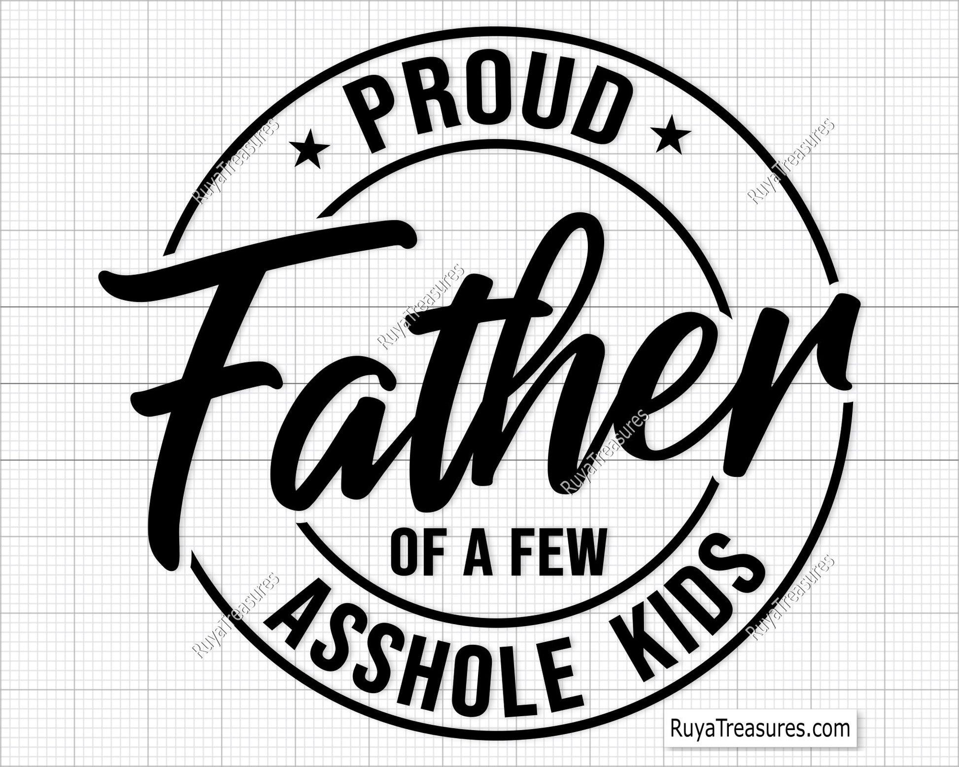 Proud Father Of A Few Asshole Kids Svg Png