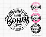 Proud Member Of The Badass Bonus Mom Club Svg 