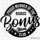 Proud Member Of The Badass Bonus Mom Club Svg 
