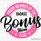 Proud Member Of The Badass Bonus Mom Club Svg 