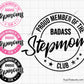 Proud Member of The Badass Stepmoms Club Svg