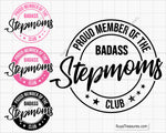 Proud Member of The Badass Stepmoms Club Svg
