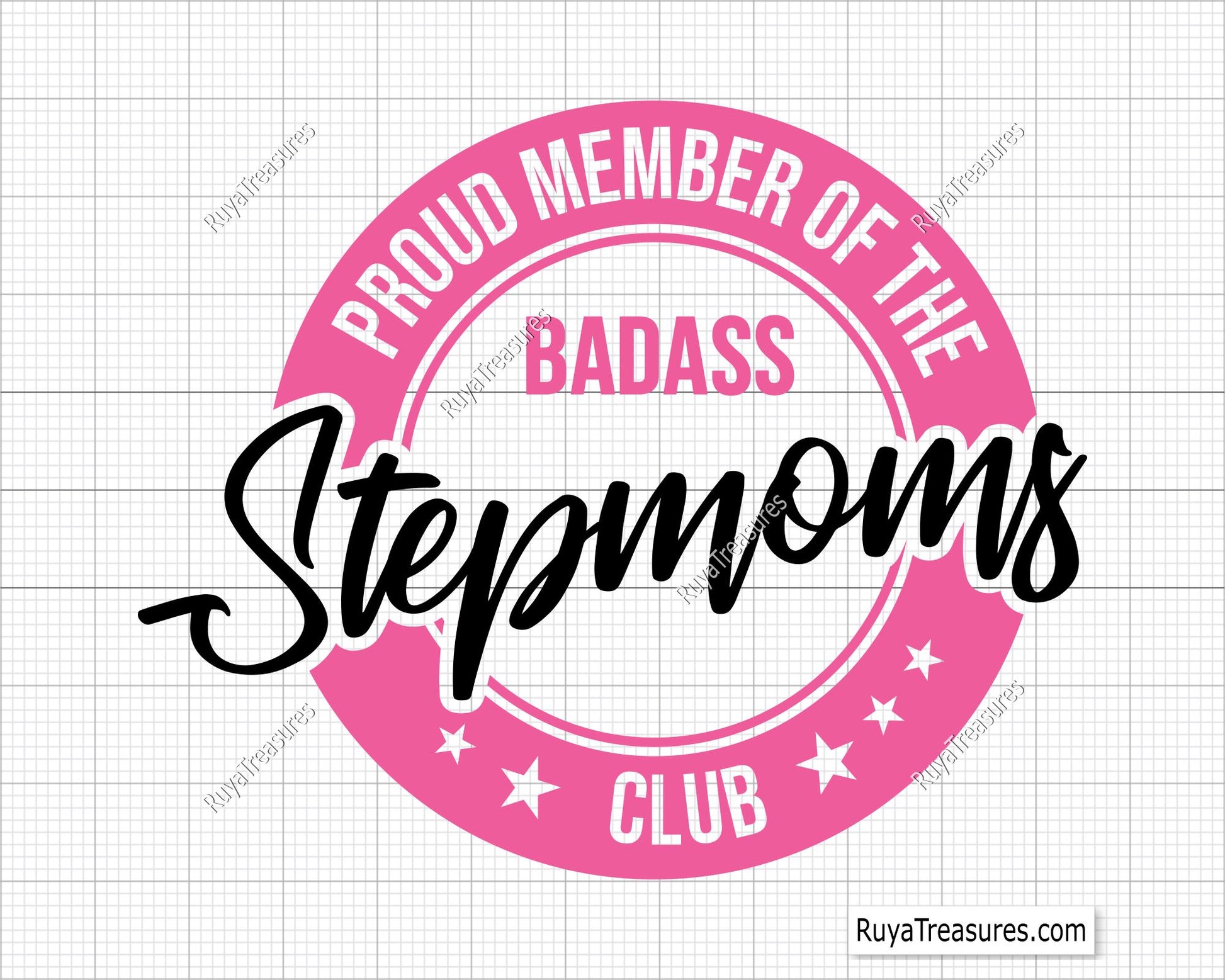 Proud Member of The Badass Stepmoms Club Svg