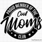 Proud Member Of The Cool Moms Club Svg