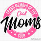 Proud Member Of The Cool Moms Club Svg