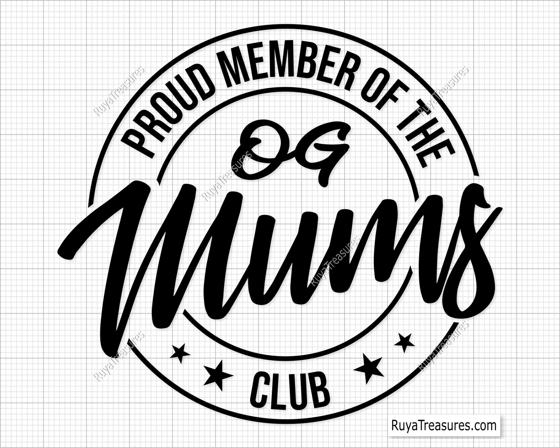 Proud Member Of The OG Mums Club Svg