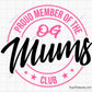 Proud Member Of The OG Mums Club Svg