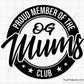 Proud Member Of The OG Mums Club Svg