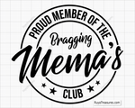 Proud member of the Bragging Mema's Club Svg Png