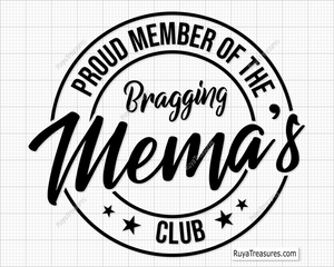 Proud member of the Bragging Mema's Club Svg Png
