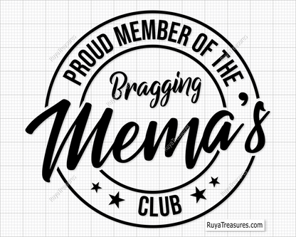 Proud member of the Bragging Mema's Club Svg Png