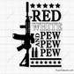 Red White and Pew Pew Pew Svg 
