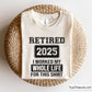 Retired 2025 I Worked My Whole Life For This Shirt SVG design for DIY retirement gifts and crafts.