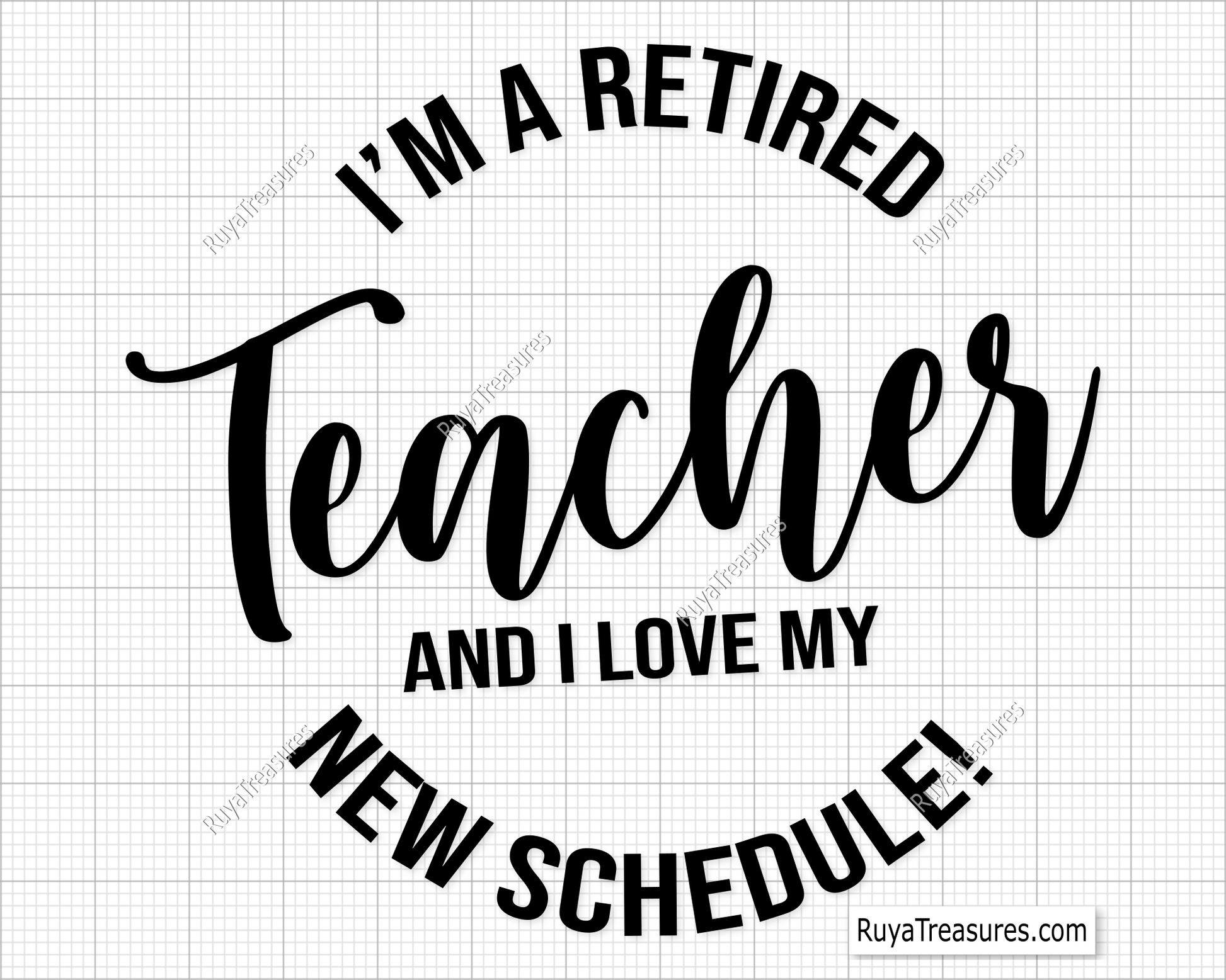 I'm A Retired Teacher Svg Png design, perfect for retirement gifts and celebration projects