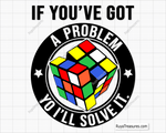 Rubik If you’ve got a problem svg