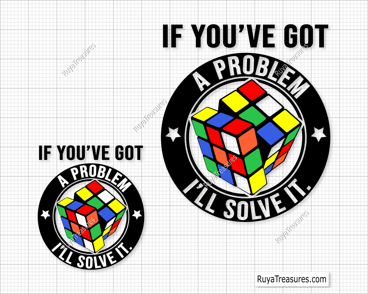 Rubik If you ve got a problem svg
