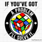 Rubik If you ve got a problem svg