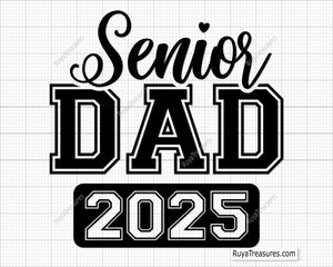 Senior Dad 2025 Svg Png design, perfect for graduation shirts and celebration gifts