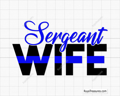Sergeant Wife SVG design with a law enforcement theme, ideal for shirts, decals, and gifts for police spouses