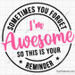 Sometimes You Forget Forget I'm Awesome Svg