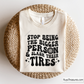 Stop Being The Bigger Person And Slash Their Tires Svg 