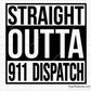 Straight Outta 911 Dispatch Svg
