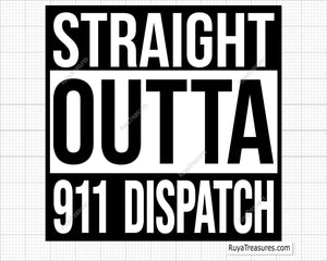 Straight outta 911 dispatch Svg