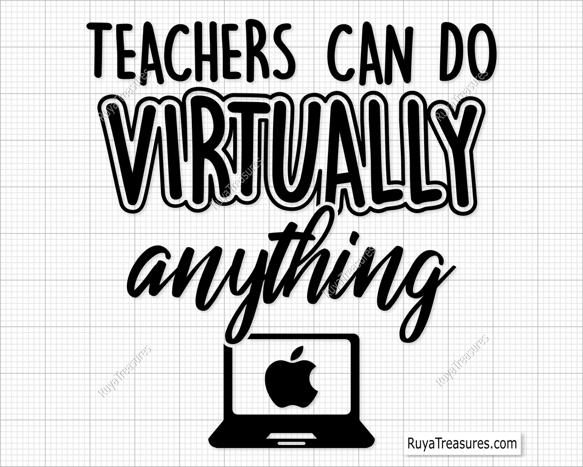 A graphic design depicting the phrase 'Teachers Can Do Virtually Anything' with a stylized apple logo on a laptop, intended for use as a teacher appreciation gift.