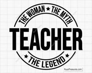 Teacher The Woman The Myth The Legend Svg Png design in bold, ideal for gifts and creative projects