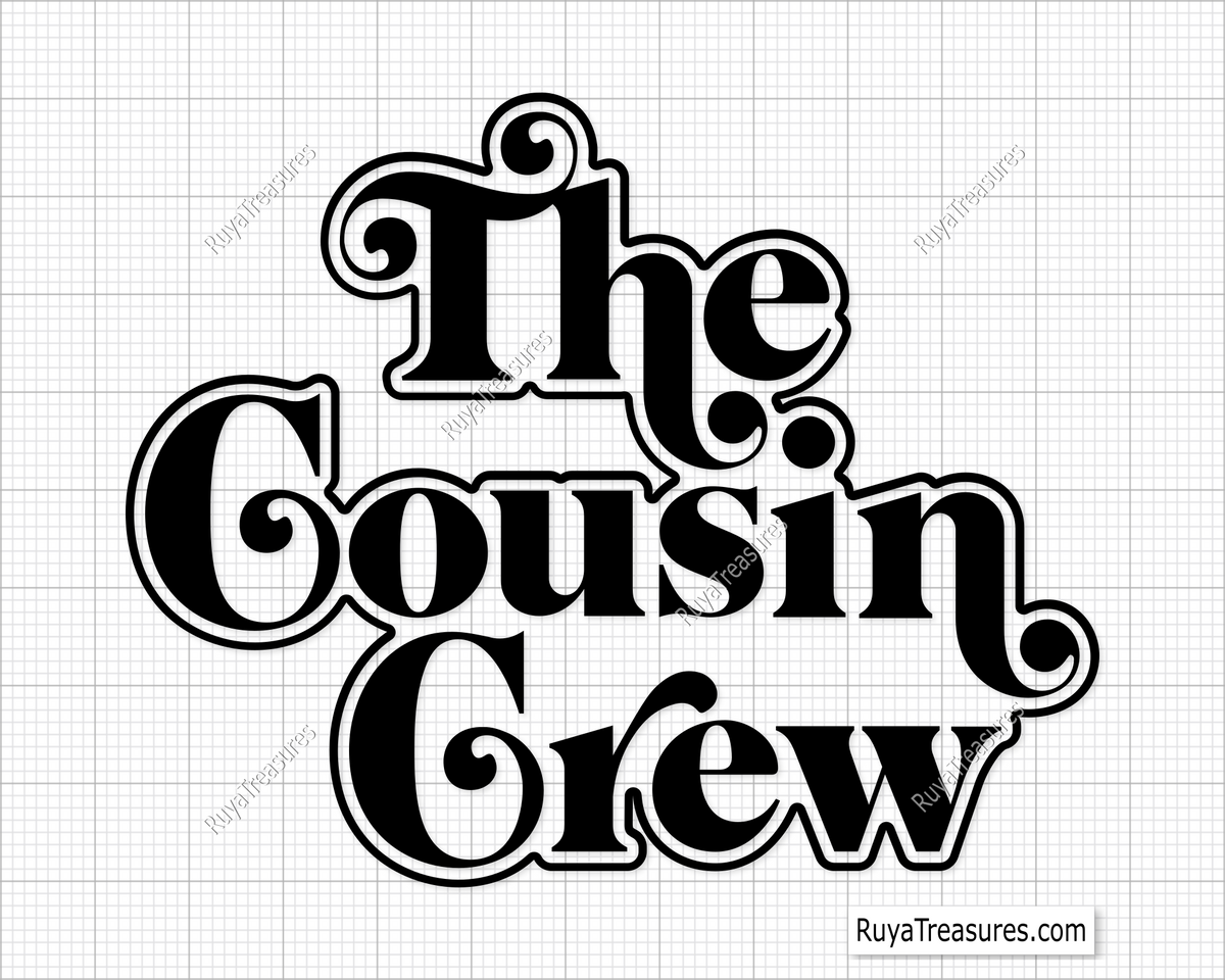 The Cousin Crew Svg