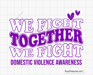 Together We Fight  Domestic violence awareness svg