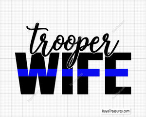 Trooper Wife SVG design with a law enforcement theme, ideal for shirts, decals, and gifts for police spouses