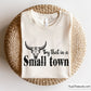 Try That In A Small Town svg 