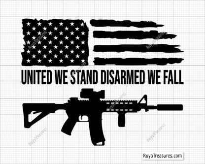 United We Stand Disarmed We Fall Svg