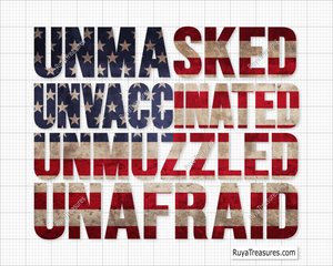 A graphic design with the text 'UNAMASKED' and 'UNVACCINATED' in stylized red and blue fonts on a background that resembles an American flag.