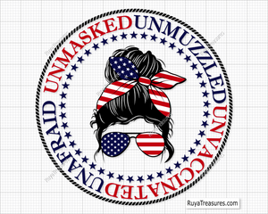 Unmasked Unmuzzled Unvaccinated Unafraid Svg