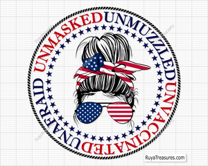 Unmasked Unmuzzled Unvaccinated Unafraid svg