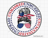 Unmasked Unmuzzled Unvaccinated Unafraid svg