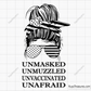 Unmasked Unvaccinated Unmuzzled Unafraid Svg