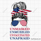 Unmasked Unvaccinated Unmuzzled Unafraid Svg