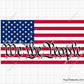 We The People Flag Svg 