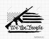 We The People Flag with AR-15 Gun Svg