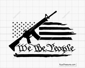 We The People Flag with AR-15 Gun Svg