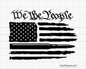 We the People Bullet Flag Svg