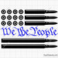 We the People Bullet Flag Svg